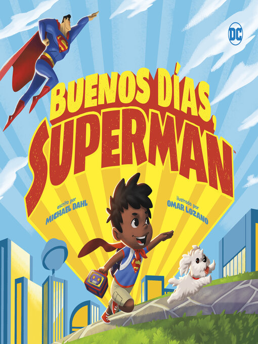 Title details for Buenos días, Superman by Michael Dahl - Available